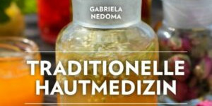 Beitragsbild des Blogbeitrags Gewinnspiel – Buchverlosung | Traditionelle Hautmedizin von Gabriela Nedoma