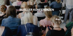 Beitragsbild des Blogbeitrags Blogger Konferenzen in Deutschland und Österreich 2017