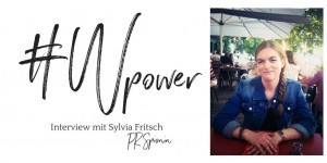 Beitragsbild des Blogbeitrags #Wpower – Interview mit Sylvia Fritsch – PR Spionin 