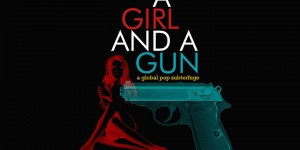 Beitragsbild des Blogbeitrags „A Girl And A Gun“ – Sampler mit James Bond-Coversongs 
