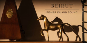 Beitragsbild des Blogbeitrags Beirut – Fisher Island Sound
