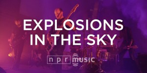 Beitragsbild des Blogbeitrags Explosions In The Sky: Livemitschnitt vom 19. Mai 2016 