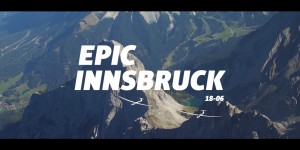 Beitragsbild des Blogbeitrags Epic Innsbruck 18-06: Gliding