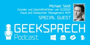Beitragsbild des Blogbeitrags Geeksprech Podcast Talk about SCSM and Automation 