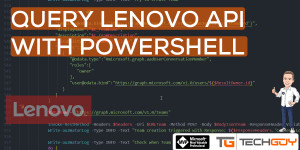 Beitragsbild des Blogbeitrags Query Lenovo Warranty Information with PowerShell 