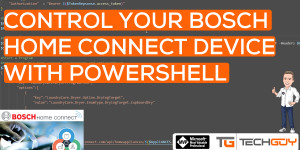 Beitragsbild des Blogbeitrags Use PowerShell to query your Bosch Home Connect Devices