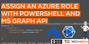 Beitragsbild des Blogbeitrags Assign a User to an Azure Resource Group Role with PowerShell and MS Graph API 