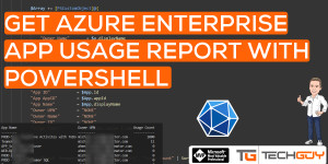 Beitragsbild des Blogbeitrags Get all your Azure Enterprise Apps with Owner and Usage Count