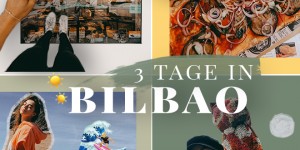 Beitragsbild des Blogbeitrags 3 Tage in Bilbao – Ein Hipster Guide | 10 Tipps für einen Städtetrip ins Baskenland