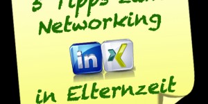 Beitragsbild des Blogbeitrags 5 Tipps zum Business Networking in der Babypause