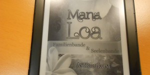 Beitragsbild des Blogbeitrags Mana Loa – Familienbande & Seelenbande