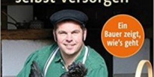 Beitragsbild des Blogbeitrags Selbstversorger mit Verantwortung