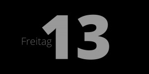 Beitragsbild des Blogbeitrags Freitag der 13.