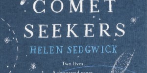 Beitragsbild des Blogbeitrags Review – The Comet Seekers by Helen Sedgwick