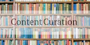 Beitragsbild des Blogbeitrags Content Curation: Wissen teilen, Expertenstatus aufbauen