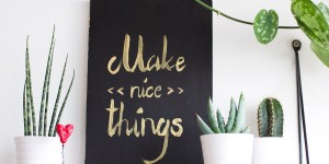 Beitragsbild des Blogbeitrags Make nice things – DIY wood plaque. 