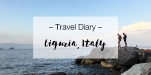 Beitragsbild des Blogbeitrags Travel diary Liguria, Italy.