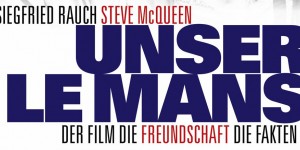 Beitragsbild des Blogbeitrags Unser Le Mans – Mein Freund Steve McQueen