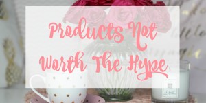 Beitragsbild des Blogbeitrags Flop Produkte – Beauty products not worth the hype