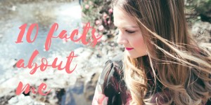 Beitragsbild des Blogbeitrags {Personal} 10 facts about me #3