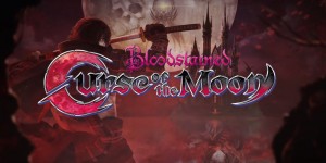 Beitragsbild des Blogbeitrags Bloodstained: Curse of the Moon Review – Der König ist tot … Es lebe der König !