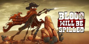 Beitragsbild des Blogbeitrags Blood will be spilled – Einmal Spaghettiwestern mit Insekten, bitte! 