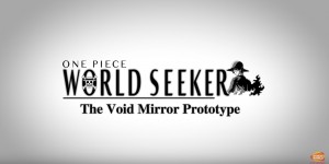 Beitragsbild des Blogbeitrags One Piece World Seeker – DLC Episode 1: “The Void Mirror Prototype” macht Zorro zu einem spielbaren Charakter 
