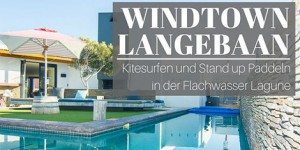 Beitragsbild des Blogbeitrags Langebaan: Kitesurfen und Stand Up Paddeln in der Flachwasser-Lagune nahe Kapstadt 