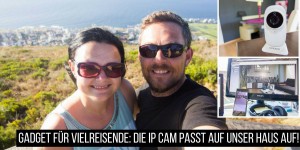 Beitragsbild des Blogbeitrags Gadget für Vielreisende: Die COQON Qcam überwacht unser Haus