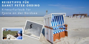 Beitragsbild des Blogbeitrags Reisetipps für Sankt Peter-Ording: Kitesurfurlaub für Paare an der Nordsee