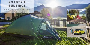 Beitragsbild des Blogbeitrags [7ways2travel] Grenz-genialer Roadtrip zu Österreichs Nachbarn: Südtirol 