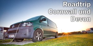 Beitragsbild des Blogbeitrags Roadtrip Cornwall und Devon: Camping Tipps für Südengland 