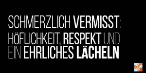 Beitragsbild des Blogbeitrags Schmerzlich vermisst: Höflichkeit, Respekt und ein ehrliches Lächeln