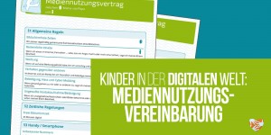 Beitragsbild des Blogbeitrags Kinder in der digitalen Welt: Der Mediennutzungsvertrag