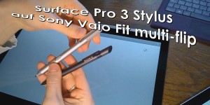 Beitragsbild des Blogbeitrags Surface Pro 3 Stylus (n-trig) auf Sony Vaio Fit multi-flip 