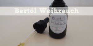 Beitragsbild des Blogbeitrags DIY: Bartöl Weihrauch 