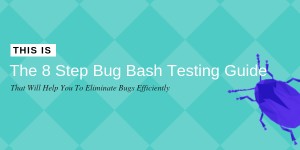 Beitragsbild des Blogbeitrags The Conclusive Bug Bash Testing Guide That Will Help You To Eliminate Bugs Efficiently (+ Bonus Section) 
