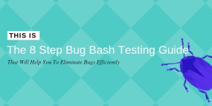 Beitragsbild des Blogbeitrags The Conclusive Bug Bash Testing Guide That Will Help You To Eliminate Bugs Efficiently (+ Bonus Section)