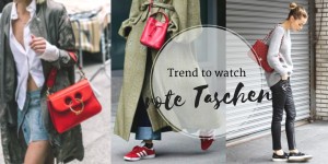 Beitragsbild des Blogbeitrags Trend to watch: Rote Taschen 