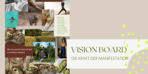Beitragsbild des Blogbeitrags Vision Board – Ziele erreichen mit Manifestation 