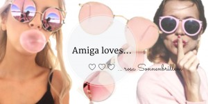 Beitragsbild des Blogbeitrags Amiga loves: Rosa Sonnenbrillen 