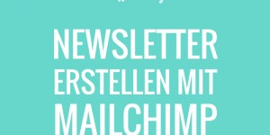 Beitragsbild des Blogbeitrags COFFEE & BLOG: Wie du mit Mailchimp einen Newsletter erstellst 