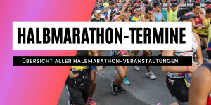 Beitragsbild des Blogbeitrags Halbmarathon-Termine: Halbmarathon-Läufe im Juli und August 2024 