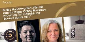 Beitragsbild des Blogbeitrags TAT0170 – Meike Hohenwarter: „Für ein nachhaltiges Online Business musst du mit Geduld und Spucke dabei sein.“ 