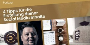 Beitragsbild des Blogbeitrags TAT0173 – 4 Tipps für die Erstellung deiner Social Media Inhalte 
