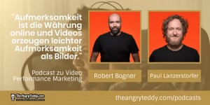 Beitragsbild des Blogbeitrags TAT0213 – Robert Bogner & Paul Lanzerstorfer: „Aufmerksamkeit ist online die Währung und Videos erzeugen leichter Aufmerksamkeit als Bilder.“