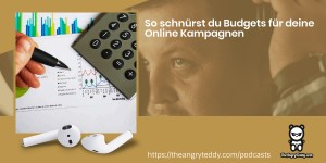 Beitragsbild des Blogbeitrags TAT0198 – So schnürst du Budgets für deine Online Kampagnen 