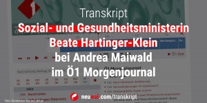 Beitragsbild des Blogbeitrags Transkript: Beate Hartinger-Klein (Sozial- und Gesundheitsministerin) bei Andrea Maiwald im Ö1 Morgenjournal 