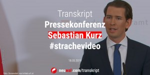 Beitragsbild des Blogbeitrags Transkript: Pressekonferenz Sebastian Kurz #strachevideo 