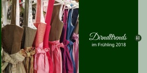 Beitragsbild des Blogbeitrags Dirndltrends im Frühling 2018